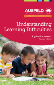 AUSPELD Understanding Learning Difficulties: Guide for Parents (ULDP)